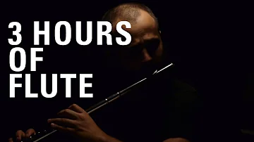 3 HOURS OF RELAXING FLUTE FOR STUDYING AND BACKGROUND