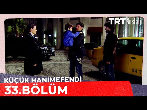 Küçük Hanımefendi 33. Bölüm @NostaljiTRT