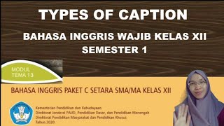 Types of Caption Bahasa Inggris kelas 12 (Penjelasan bahasa Indonesia dengan contoh)