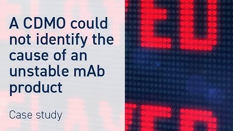 Can your CDMO tackle Host Cell Proteins? | Degrading HCPs