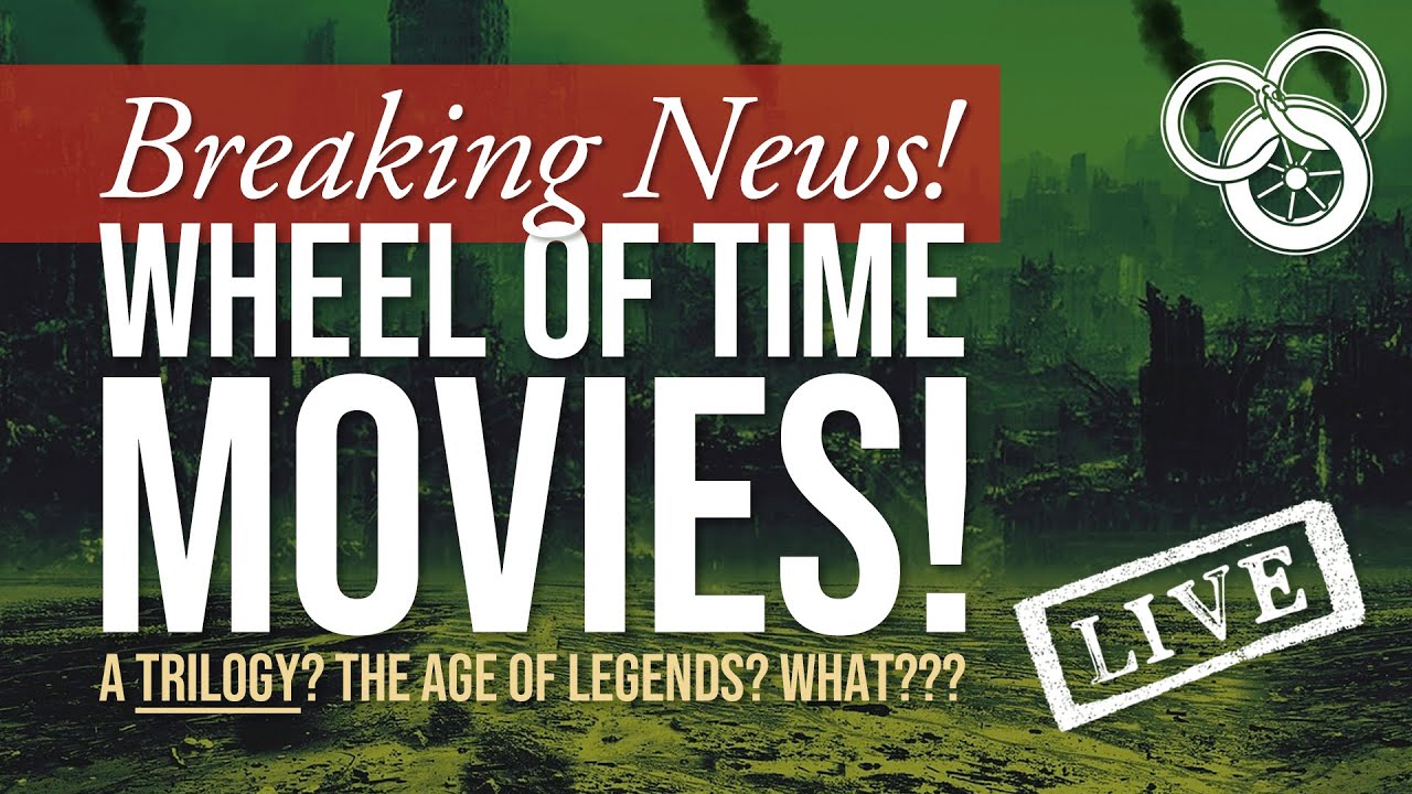 BIG NEWS Wheel of Time MOVIES! An Age of Legends Trilogy YouTube