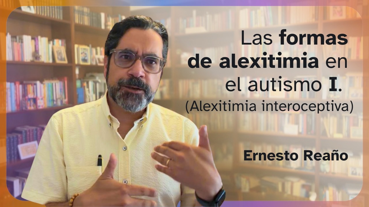 Las formas de alexitimia en el autismo I. (Alexitimia interoceptiva).
