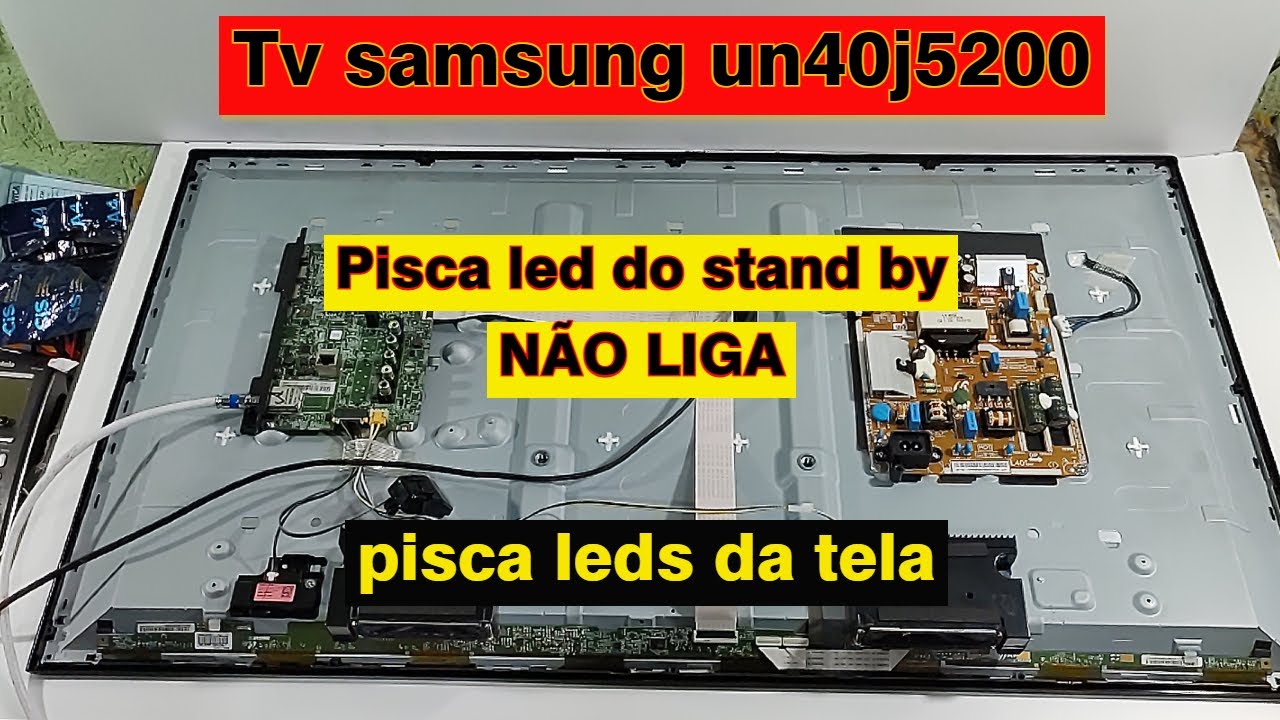 TV Samsung un40J5200 não liga, pisca led do standby (pisca leds da tela ...