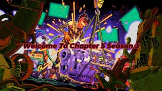 Welcome to Chapter 5 Season 3