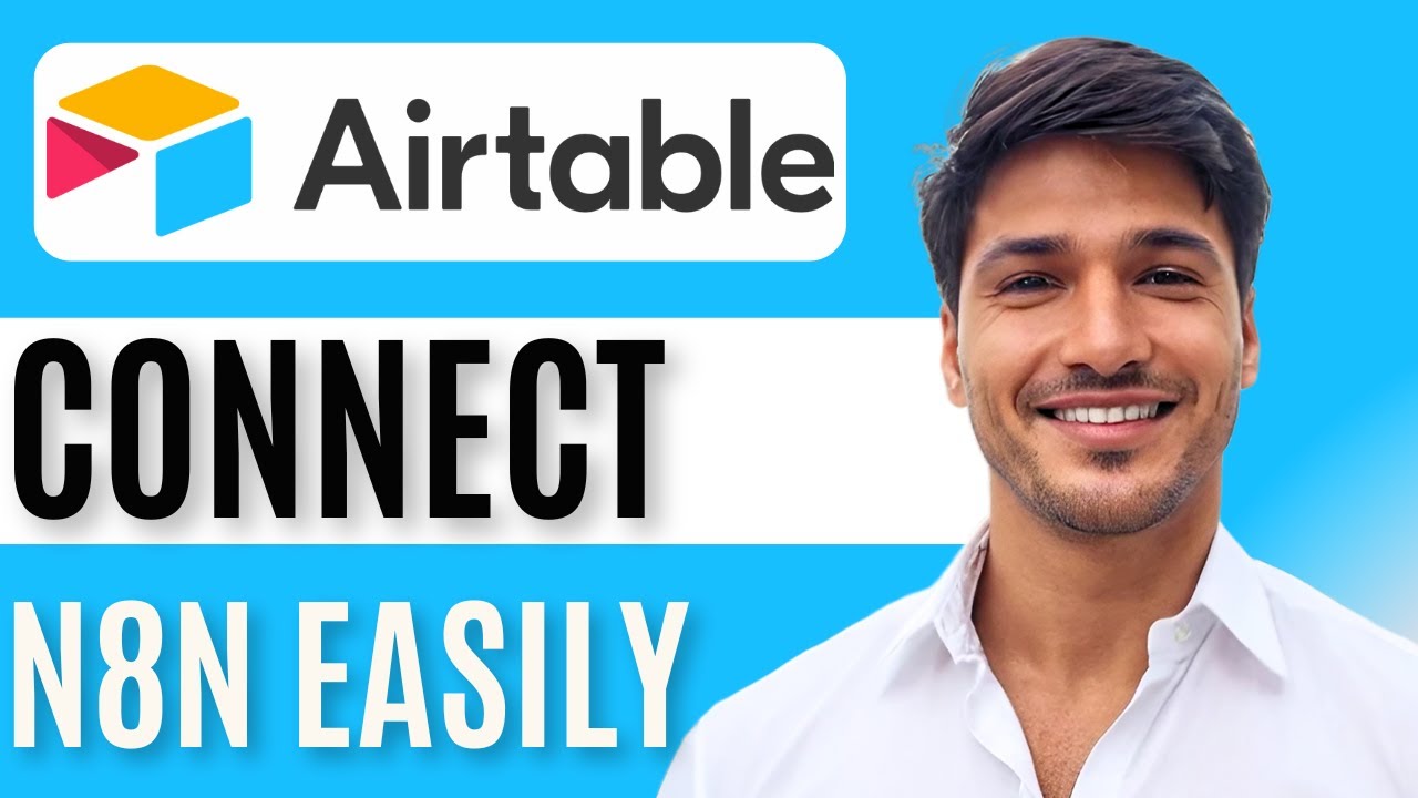 How to Connect n8n to Airtable | Step by Step Guide - YouTube