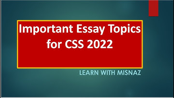 Expected essay topics for css 2022 | CSS essay topics | CSS Preparation |