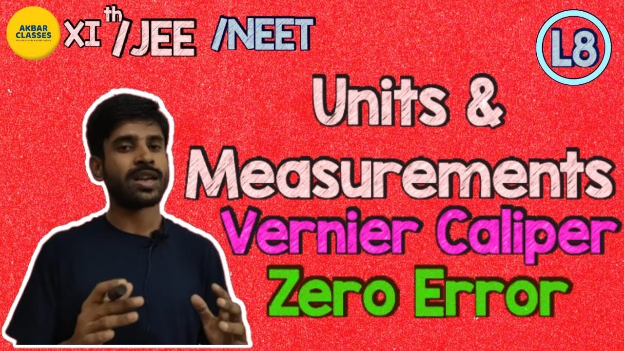 unit-measurements-08-vernier-calipers-zero-error-neet-jee-youtube