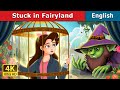 Stuck In Fairyland Stories For Teenagers EnglishFairyTales Stuck In Fairyland Stories For Teenagers EnglishFairyTales