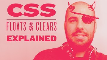 CSS Floats and Clears Explained