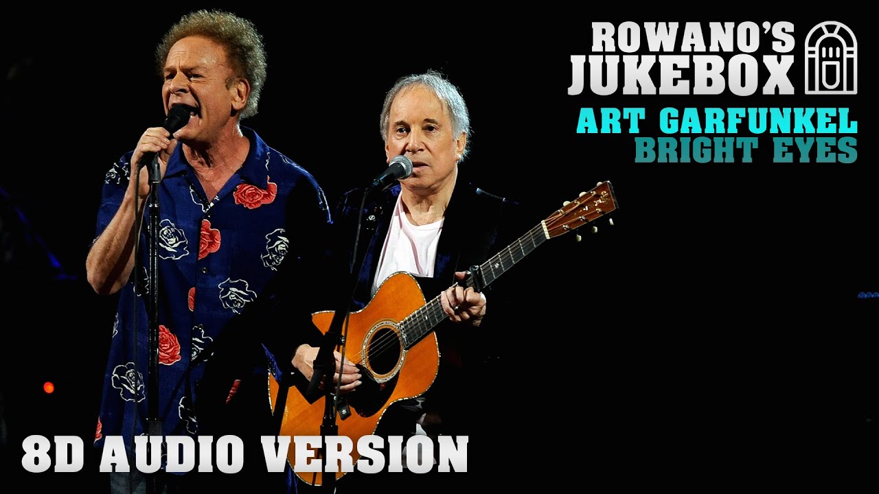 Art Garfunkel Bright Eyes (8D Audio Version) YouTube