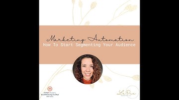 Marketing Automation: How To Segment