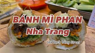 Enjoy Banh Mi Viet Nam at Banh Mi Phan Nha Trang | Review Bánh Mì Phan làm mưa làm gió tại Nha Trang