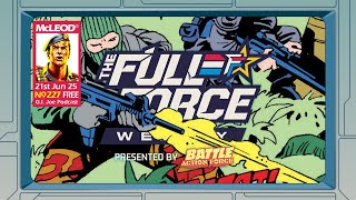 THE FULL FORCE WEEKLY LIVE: EPISODE 227!!