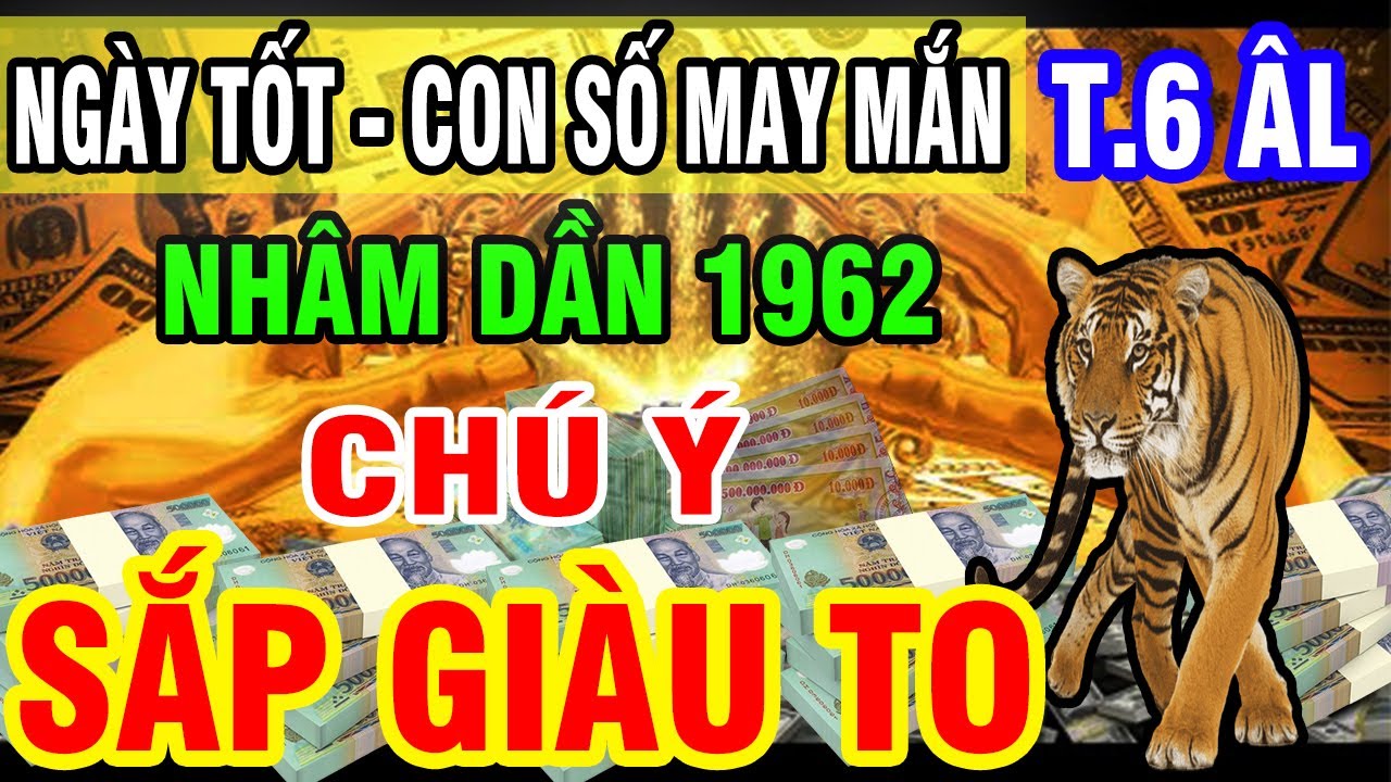 bets 74 game casino slot Ngày Tốt Và Con Số May Mắn Trong Tháng 6 Âm Lịch, Nhâm Dần 1962 Trúng Đậm Đổi Đời Giàu To!
