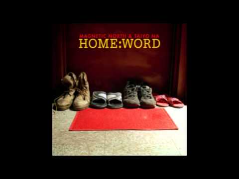 Magnetic North & Taiyo Na - Home:Word