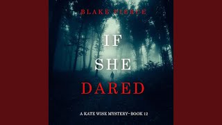 Chapter 97 - If She Dared (A Kate Wise Mystery—Book 12)