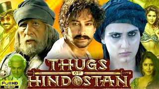 Thugs of Hindostan Full Movie Hindi | Aamir Khan | Amitabh Bachchan | Katrina Kaif | Review & Facts