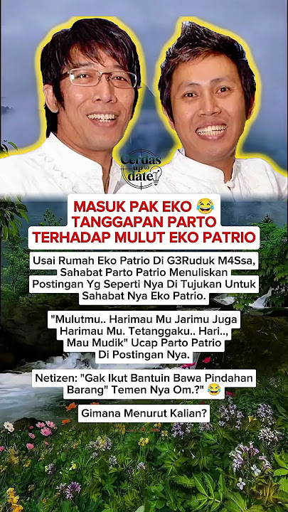 MASUK PAK EKO 😂 Tanggapan Parto Terhadap Mulut Eko Patrio