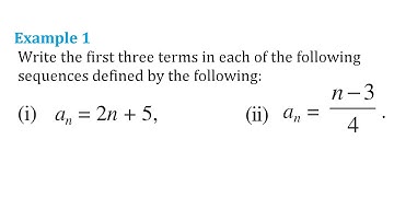 class 11 chapter8 Example 1 Write the first three terms in the sequence: (i) an=2n+5 (ii) an=(n-3)/4