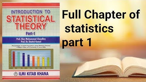 Full chapter of statistics  ch 1 Prof Dr Shahid kamal and Sher Muhammad chaudhry book
