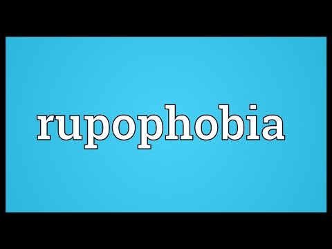 Rupophobia Meaning