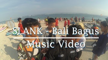 Slank - Bali Bagus ( Music Video)