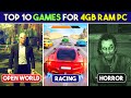 Top 10 games for 4gb ram pcs  good graphics open world horror racing more