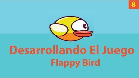Aprende A Programar - Juego Flappy Bird - 8