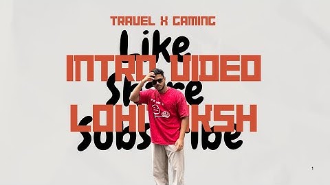 Travel x Gaming | Official Intro Video