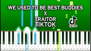 we used to be best buddies x traitor TIKTOK - Piano Tutorial