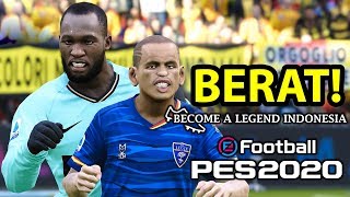 GAWAT! SANGAT KESULITAN | BECOME A LEGEND INDONESIA | PES 2020 (6)