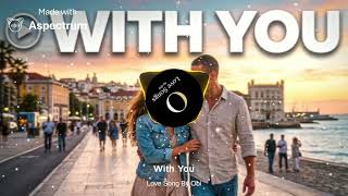 With You - Soft Romantic Piano [No Copyright Music] | Love Songs by Obi screenshot 4