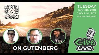 Give LIVE -- Why Gutenberg