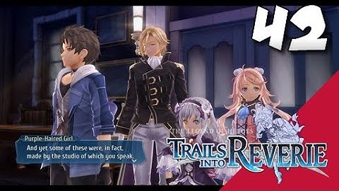 Lets Blindly Play Trails into Reverie: Part 42 - Rufus - Under Martial Law