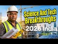 Science And Tech Breakthroughs 2026 India #civildubai