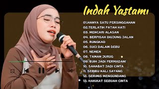 INDAH YASTAMI FULL ALBUM - SUCI DALAM DEBU - HANYA SATU PERSINGGAHAN | COVER AKUSTIK TERBAIK 2024