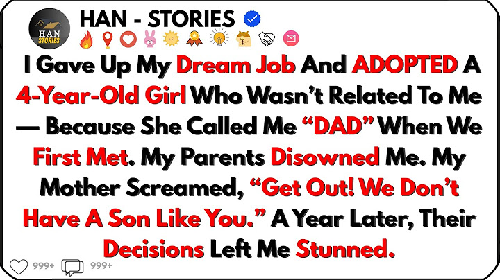 She Called Me "DAD" Once — So I ADOPTED Her. My Parents CUT ME OFF Completely | Family Drama Stories