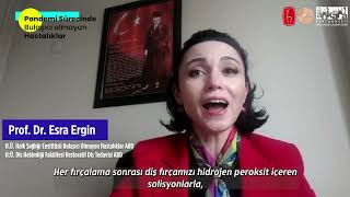 Bulaşıcı Olmayan Hastalıklar Halk Seminerleri - Prof. Dr. Esra Ergin - Covid-19 Ve Ağız Sağlığı