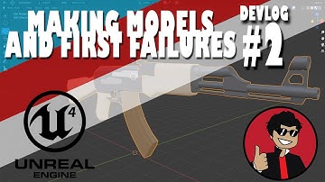 MAKING MY FIRST GAME #2 | MAKING MODELS AND FIRST FAILURES | UNREAL ENGINE 4 DEVLOG