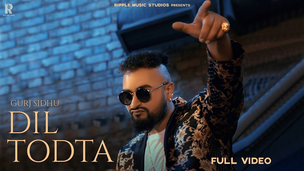 Dil Todta  Gurj Sidhu Official video New punjabi Songs 2021 Latest Punjabi Songs 2021 Gurj Sidhu