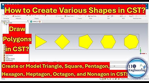 How to create Various shapes in CST? | Draw Polygon Shapes with Simple Steps