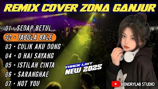 DJ SEDAP BETUL • TABOLA BALE | NONSTOP REMIX COVER ZONA GANJUR VERSION ( Organtunggal )