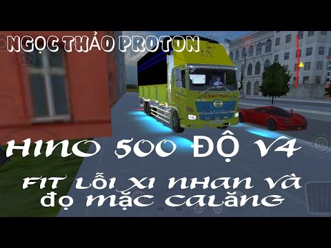 Mod xe tải Hino 500 thùng bạt mui gió fix lỗi xi nhan và độ mặc calăng V4 | Proton bus simulator