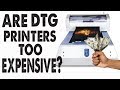 Are DTG Printers Too Expensive ?