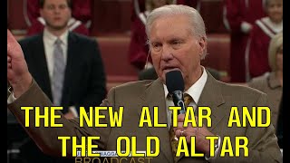 Jimmy Swaggart Preaching: The New Altar and The Old Altar - Sermon