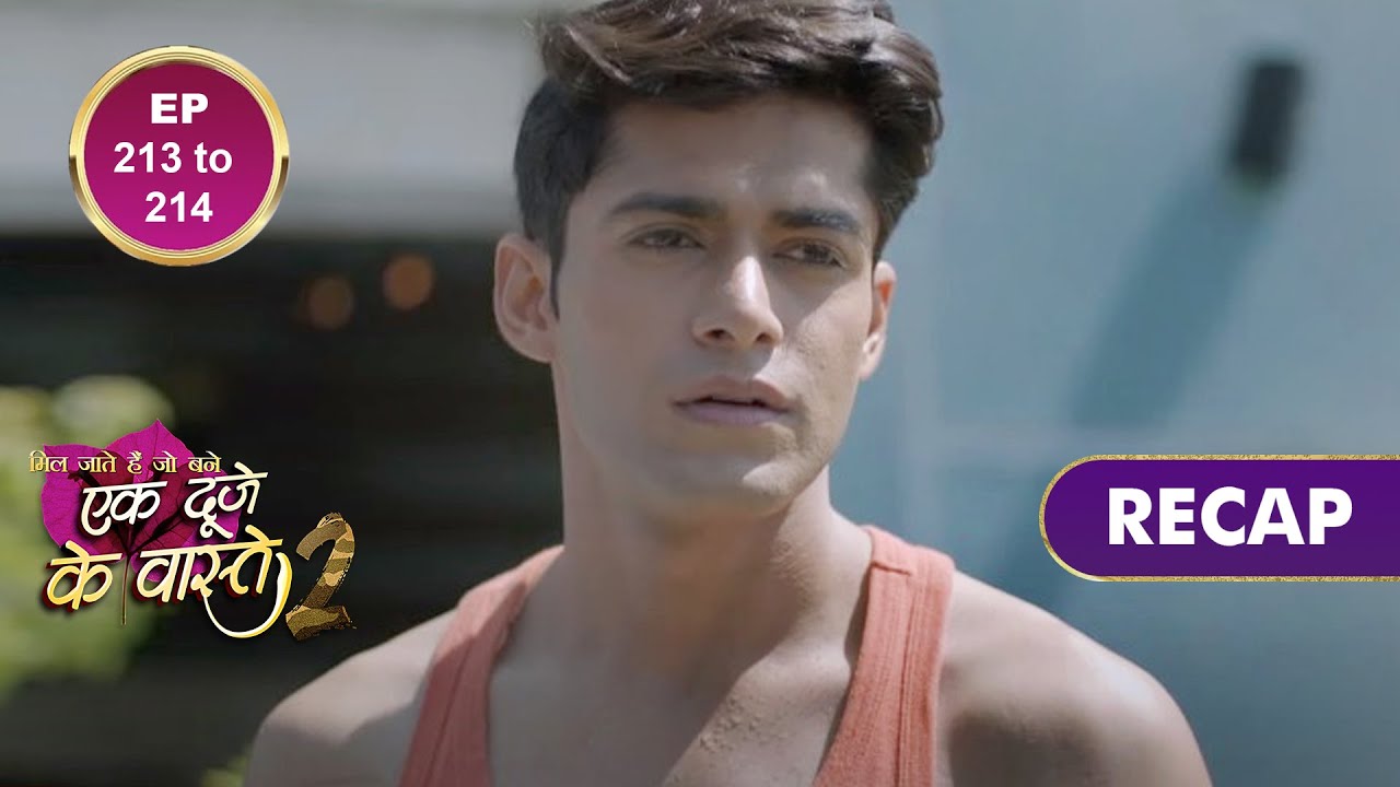 Ek Duje Ke Vaaste 2 | एक दूजे के वास्ते 2 | Ep 213