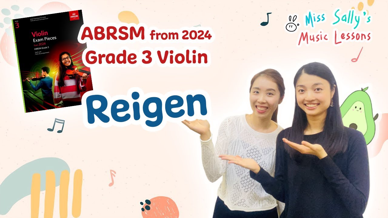 A3: Reigen - Natalya Baklanova | ABRSM Violin Grade 3 from 2024 | Miss Sally & Lok Ping