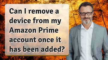 Can I remove a device from my Amazon Prime account once it has been added?