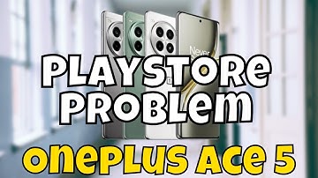 Oneplus Ace 5 Playstore Problem || Playstore Not working Problem Fix || Playstore issue fix