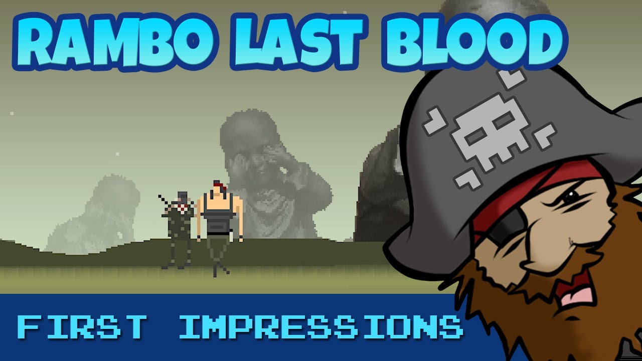 The Pixel Pirate Plays... Rambo Last Blood - YouTube